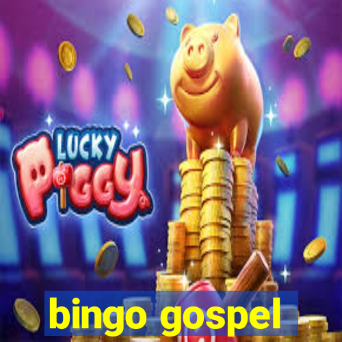 bingo gospel